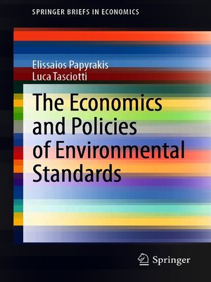 cover image of The Economics and Policies of Environmental Standards